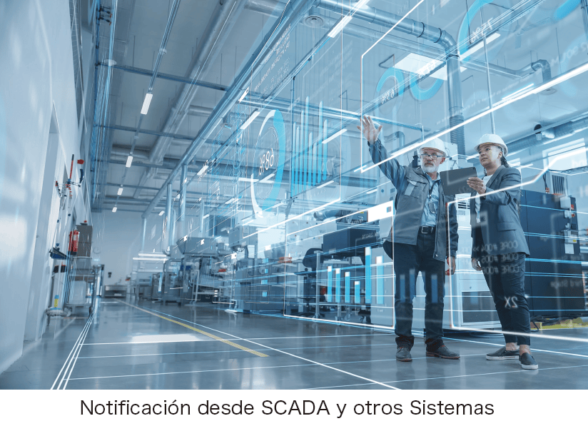 Notificación desde SCADA y otros Sistemas